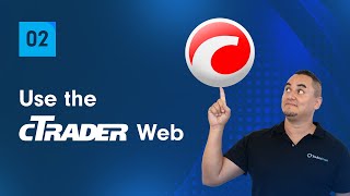 How to navigate the cTrader web platform