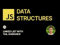 JavaScript Data Structures - 23 - Linked List with Tail Overview