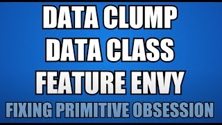 Refactoring Data Clump, Data Class, and Feature Envy Code Smells with Parallel \u0026 Narrow Change