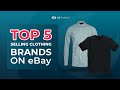 Top 5 Selling Clothing Brands to Resell On eBay in 2020 [#2 is on 🔥!]