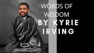 Kyrie Irving's words of wisdom