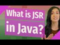 What is JSR in Java?
