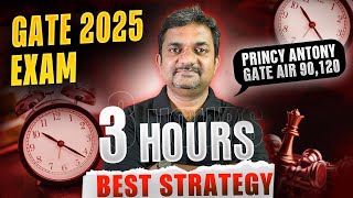 GATE 2025 Exam | How To Write GATE Paper in 3 Hours | TOPPER Strategy