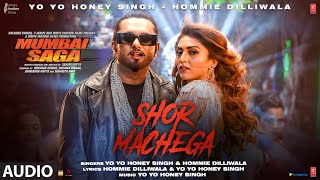 Shor Machega (Audio) Yo Yo Honey Singh, Hommie Dilliwala| Mumbai Saga | Emraan Hashmi,John Abraham