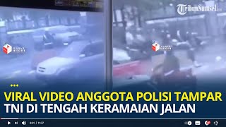 Viral Video Anggota Polisi Tampar TNI di Tengah Keramaian Jalan Sudirman Palembang