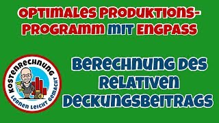 Optimales Produktionsprogramm mit Engpass Teil 1