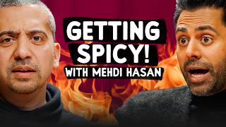 Getting SPICY with Mehdi Hasan