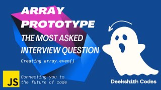 Mastering JavaScript Array Prototypes | javascript interview questions