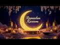 Ramadan Kareem 2026/1447 H 🌙 Best Ramadan Instrumental Music for Peaceful Vibes