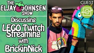 The Eljay Johnsen Show | Discussing LEGO Twitch Steaming with BrickinNick