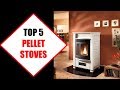 Top 5 Best Pellet Stoves 2018 | Best Pellet Stove Review By Jumpy Express