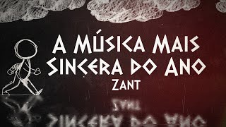 Zant - A Música Mais Sincera do Ano (prod. Masuk)