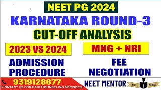 NEET PG 2024 l Karnataka Round 3 Cut Off Analysis and Comparison Fee Negotiation \u0026 Admission process