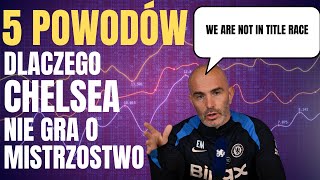 DLACZEGO CHELSEA NIE WALCZY O MISTRZOSTWO?