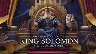 The Complete Story of King Solomon | The Book of Kings Explained (Full Movie)