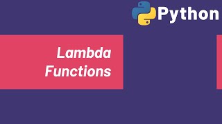 Advanced Python Programming | Part 2 | Lambda Functions