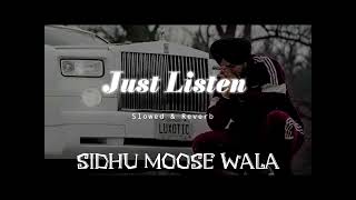 Just Listen { Slowed Reverb }( lofi mix ) Sidhu Moosewala | @JEETxNinja lo-fi remix