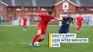 Royal Navy U23s v British Army U23s LIVE | 2025 Inter Services | LIVE FOOTBALL