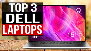 TOP 3: Best Dell Laptop 2022