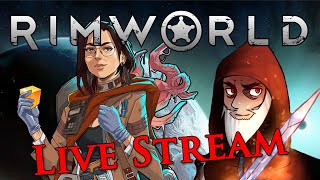 Sunday Night Live! - RimWorld - Fresh Start 13