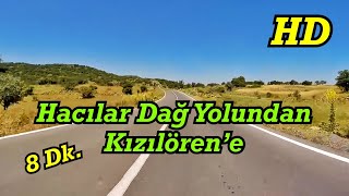 Hacılar (Dağ Yolu'ndan) Kızılören'e • 8 dk. ᴴᴰ