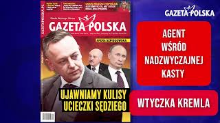 Tajemnice sędziego, agenta Łukaszenki. Ujawniamy kulisy ucieczki | Gazeta Polska