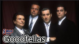 5 Weird Things - Goodfellas (Mafia Movie GOAT?)