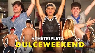 DULCEWEEKEND - #TheTripletz - VLOG