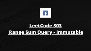LeetCode Patterns: LeetCode 303 Range Sum Query - Immutable | Python