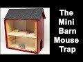 The Miniature Barn Mouse Trap & Some Very Smart Rats: Mousetrap Monday