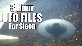 3hr+ UFO Files to sleep to