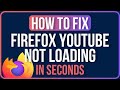 FIREFOX YOUTUBE NOT LOADING [FIXED] | How to Fix Youtube Not Loading in Firefox