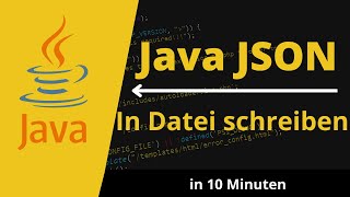 Java in Json Datei schreiben | Json Tutorial deutsch