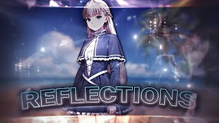 Sousou no Frieren - Reflections [Edit/AMV] 4K Quick![@PJUNKIE Rmk]