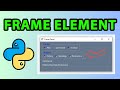 Frame Element GUI App With Python PySimpleGUI - Tutorial 22