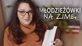 CO CZYTAĆ ZIMĄ? Najlepsze książki młodzieżowe na zimę i święta