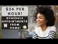 $26 PER HOUR! SCHEDULE APPOINTMENTS FROM HOME | REMOTE WORK FROM HOME JOBS 2024