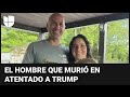 Murió “protegiendo a su familia”: él es la víctima mortal que deja el atentado contra Trump