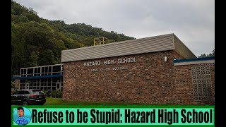 Refuse to be Stupid: Hazard High School