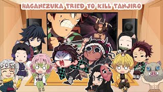 Demon Slayer React to Haganezuka Chasing \u0026 Tried to Kill Tanjiro (ft. Hashira)