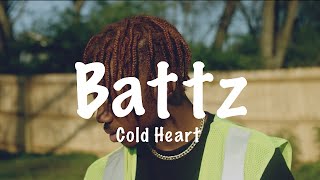 Battz - ( Cold Heart )