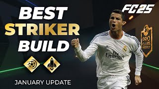 BEST STRIKER BUILD *JANUARY* | EA FC 25 PRO CLUBS BALLER BUILD