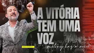 A VITÓRIA TEM UMA VOZ - CELEBRAÇÃO DA FAMÍLIA - AP. FADI FARAJ