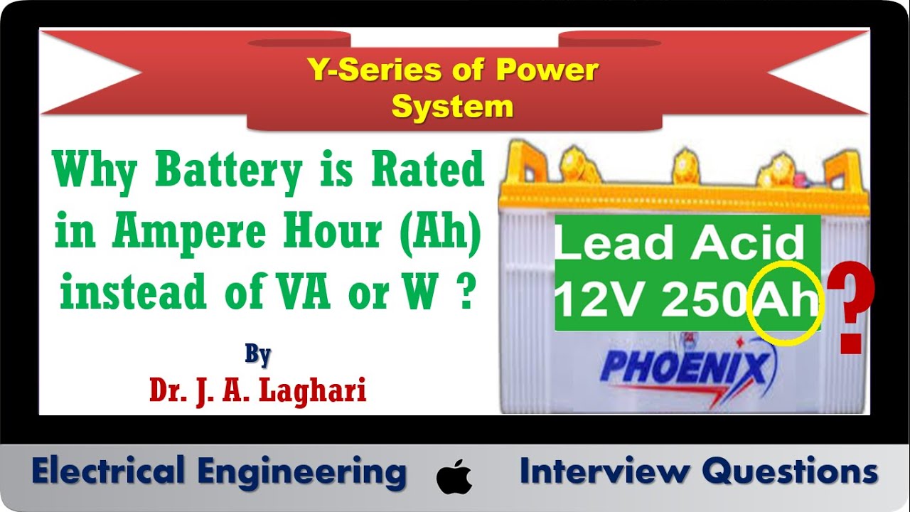 Why Battery Is Rated In Ampere Hours (Ah) Instead Of VA Or Watts ? | Dr ...