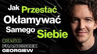 #358 Dlaczego Wydaje Ci Się, Że Nie Lubisz Ludzi? Psychika Przedsiębiorcy - Franciszek Georgiew