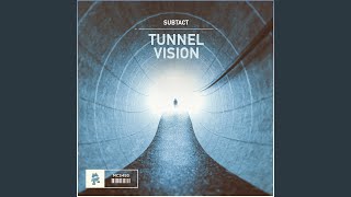 Tunnel Vision
