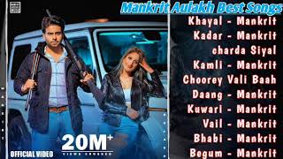 Mankirt Aulakh All Songs 2021 | Mankirt Aulakh Jukebox | Mankirt Aulakh Non Stop | Top Punjabi MP3