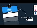 Animated Profile Card using HTML CSS & Javascript