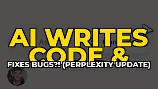 AI Writes Code & Fixes Bugs?! (Perplexity Update)