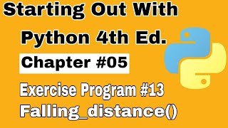 Starting Out With Python Chapter 5 Exercise Program 13 Python Program To find Falling Distance